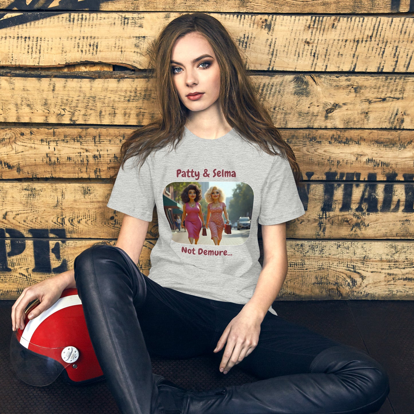 Patty & Selma. Not Demure. (Demure Unisex T-Shirt)
