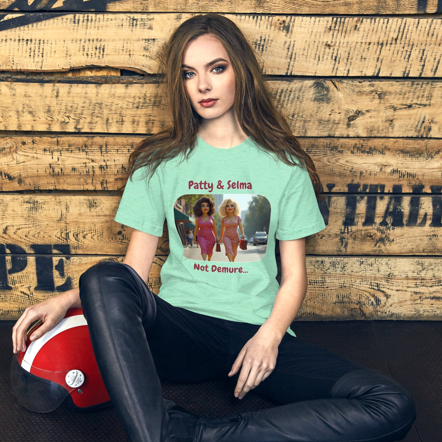Patty & Selma. Not Demure. (Demure Unisex T-Shirt)