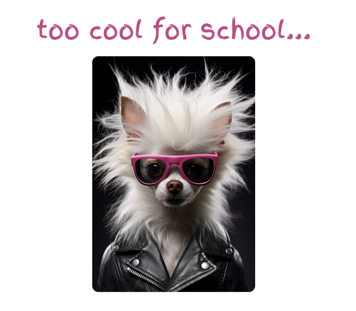 Too Cool for School! (Mug)