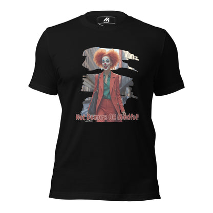 Subtle? Not Demure. (Demure Unisex T-Shirt)