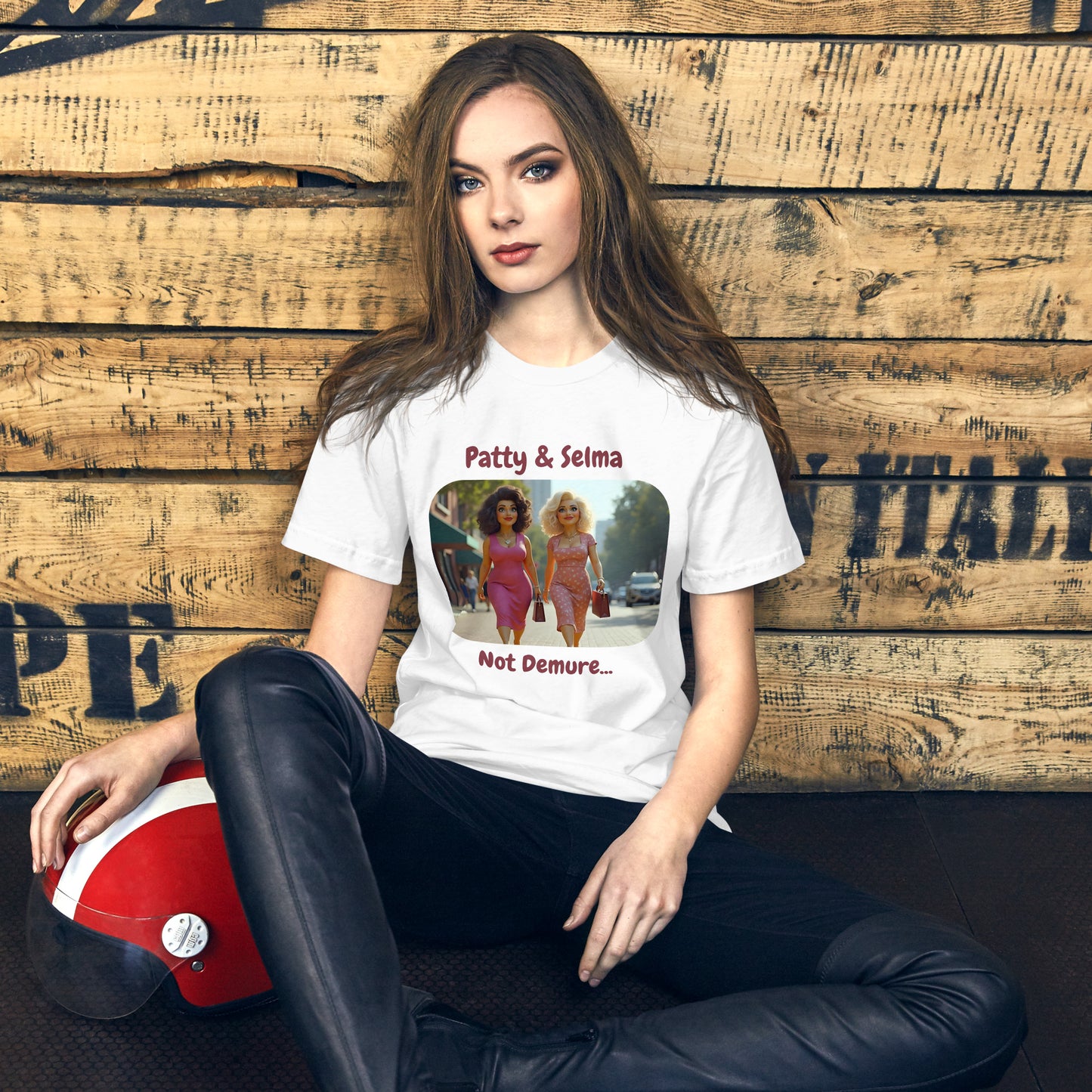 Patty & Selma. Not Demure. (Demure Unisex T-Shirt)