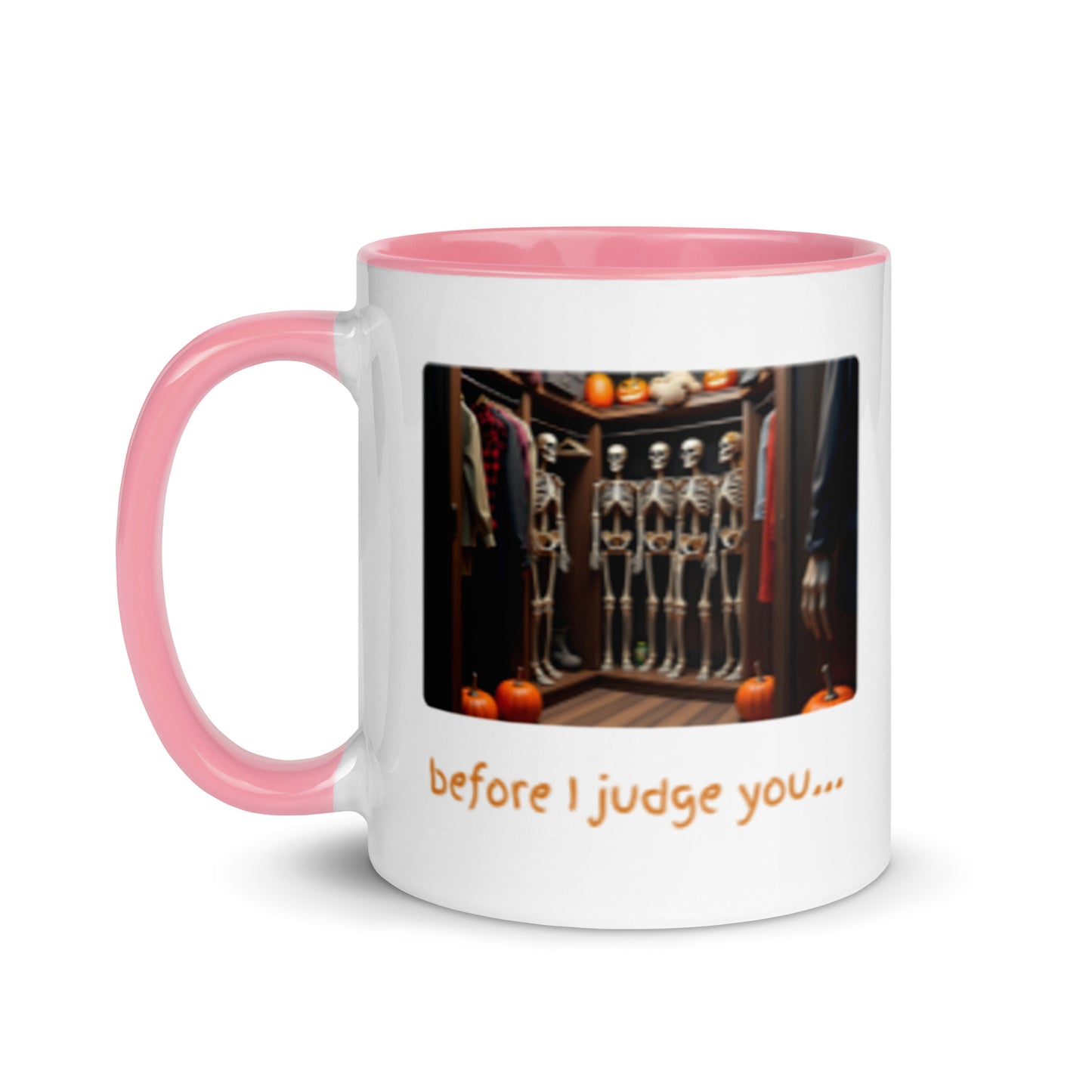 Before I judge you... (Mug)